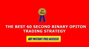 Best Trading Strategy For 60 Second Binary Options PERIOD – How To Make Money With Binary Options