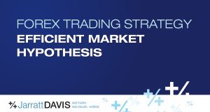 Efficient Market Hypothesis – Forex Trading Strategy Q&A