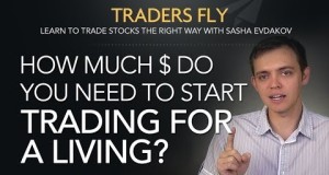 How Much Money Do You Need to Start Trading for a Living?