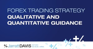 Qualitative and Quantitative Guidance  – Forex Trading Strategy Q&A
