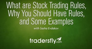 Stock Trading Rules, Why Have them, and Examples