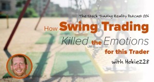 STR 006: How Swing Trading Killed the Emotions for this Trader