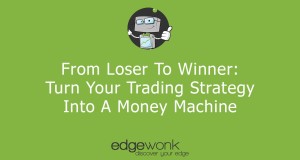 Turn A Losing Trading Strategy Into A Winning One Step By Step With Edgewonk