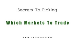 7 tips to picking great markets to trade